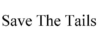 SAVE THE TAILS