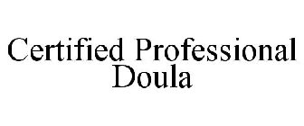 CERTIFIED PROFESSIONAL DOULA