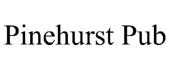 PINEHURST PUB