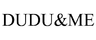 DUDU&ME