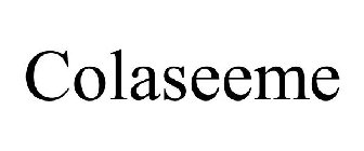 COLASEEME