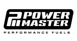 PM POWER MASTER PERFORMANCE FUELS