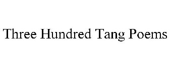 THREE HUNDRED TANG POEMS