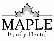 MAPLE FAMILY DENTAL