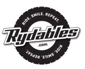 RIDE. SMILE. REPEAT. RYDABLES .COM RIDE. SMILE. REPEAT.