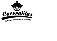 CACEROLITAS SABORES DE MÉXICO AL INSTANTE