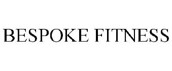 BESPOKE FITNESS