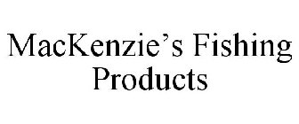 MACKENZIE'S FISHING PRODUCTS