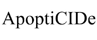 APOPTICIDE