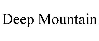 DEEP MOUNTAIN