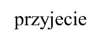 PRZYJECIE