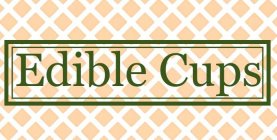 EDIBLE CUPS