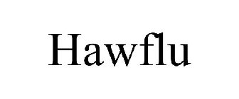 HAWFLU