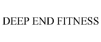 DEEP END FITNESS