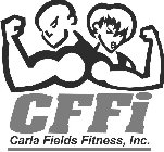 CFFI CARLA FIELDS FITNESS, INC.