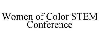 WOMEN OF COLOR STEM CONFERENCE