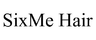 SIXME HAIR