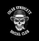 CIGAR SYNDICATE SOCIAL CLUB