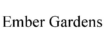 EMBER GARDENS