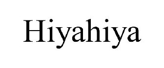 HIYAHIYA