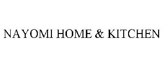 NAYOMI HOME & KITCHEN