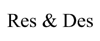 RES & DES