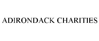 ADIRONDACK CHARITIES