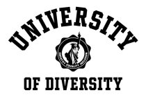 UNIVERSITY OF DIVERSITY