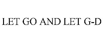 LET GO AND LET G-D