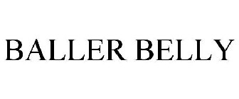 BALLER BELLY