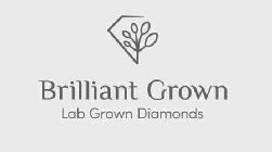 BRILLIANT GROWN LAB GROWN DIAMONDS