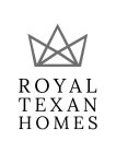 ROYAL TEXAN HOMES