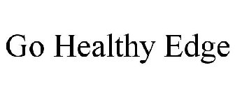 GO HEALTHY EDGE
