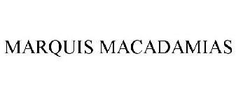 MARQUIS MACADAMIAS