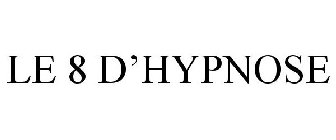 LE 8 D'HYPNOSE