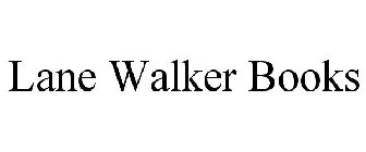 LANE WALKER BOOKS