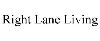 RIGHT LANE LIVING