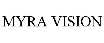 MYRA VISION