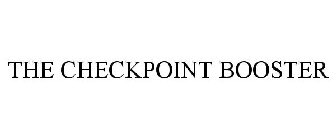 THE CHECKPOINT BOOSTER