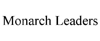 MONARCH LEADERS
