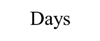 DAYS