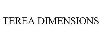 TEREA DIMENSIONS