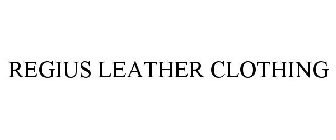 REGIUS LEATHER CLOTHING