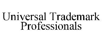 UNIVERSAL TRADEMARK PROFESSIONALS
