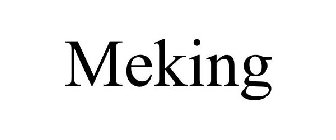 MEKING