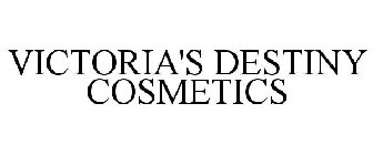 VICTORIA'S DESTINY COSMETICS