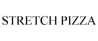 STRETCH PIZZA