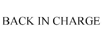 BACK IN CHARGE