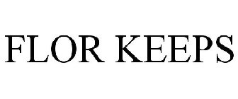 FLOR KEEPS