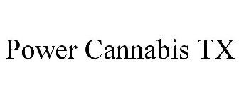 POWER CANNABIS TX